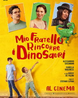 Mio Fratello Rincorre i Dinosauri